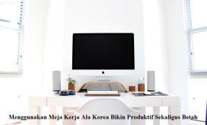 Meja Kerja Ala Korea